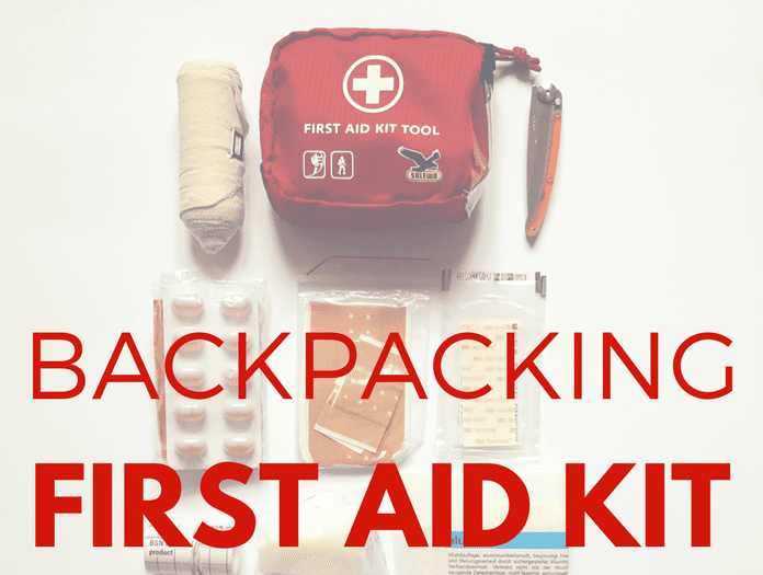 Ultimate Backpacking First Aid Kit - The Essential Guide To Building Your  Own 2024